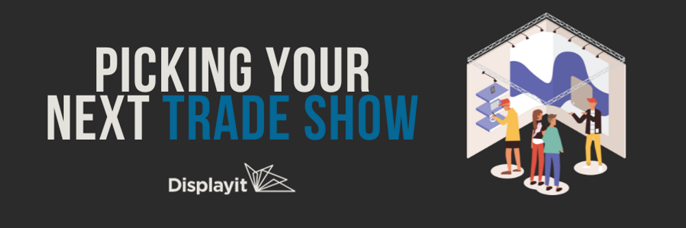 Which Trade Show Should You Exhibit At?