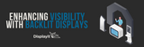 Enhancing Visibility with Backlit Displays