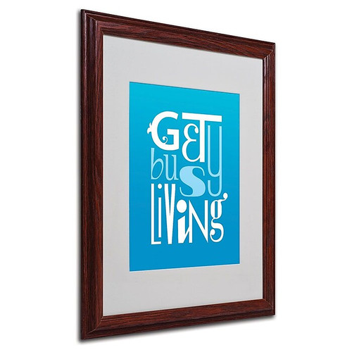 Trademark Fine Art 'Get Busy Living II' 16" x 20" Wood Frame Art (65dca6e2f99b2575f686c19e_ud)