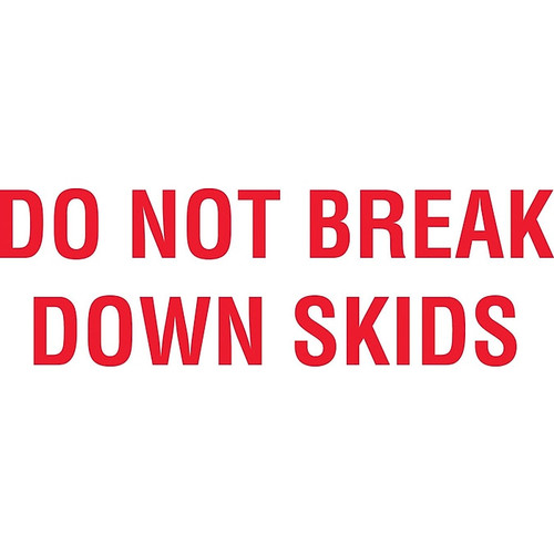 "Do Not Break Down Skids" Labels, White/Red, 5" x 3", 500/Rl (65dd868de8837636b11ed906_ud)