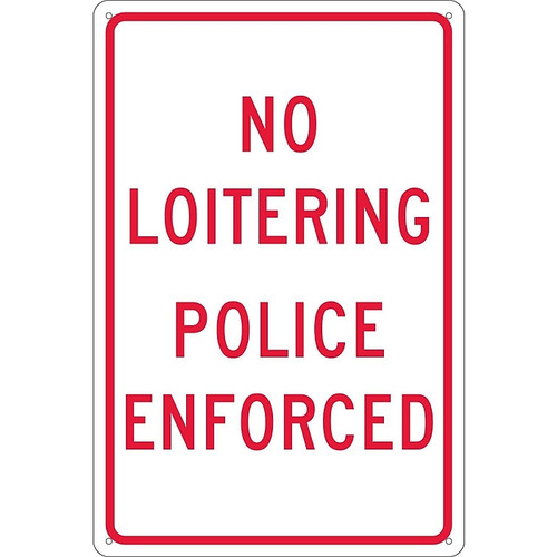 Traffic Warning Signs; No Loitering Police Enforced, 18X12, .040 Aluminum (65dd8c06e8837636b11eeb71_ud)