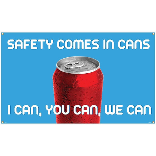 Safety Banners; Safety Comes In Cans I Can You Can We Can, 3Ft X 5Ft (65dd8c08e8837636b11eeb7e_ud)