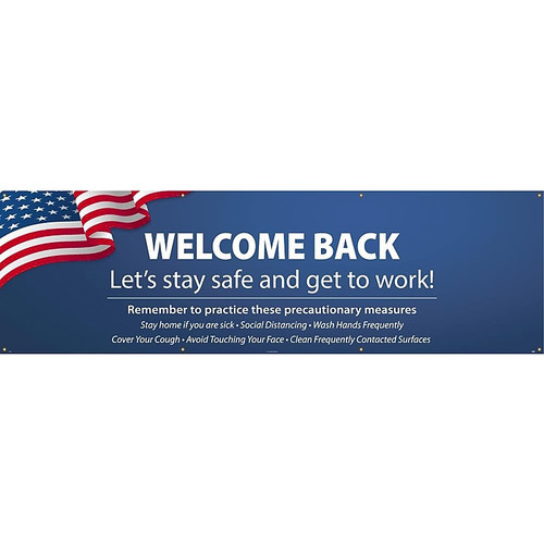 National Marker Vinyl Banner, "Welcome Back. Let's Stay Safe and Get to Work," 36" x 120", Blue/White/Red (BT69)