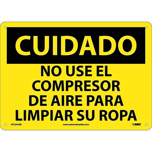 Cuidado, No Use El Compresor De Aire Para Limpiar Su Ropa, 10X14, .040 Aluminum, Caution Sign (65dd8c49e8837636b11eec52_ud)