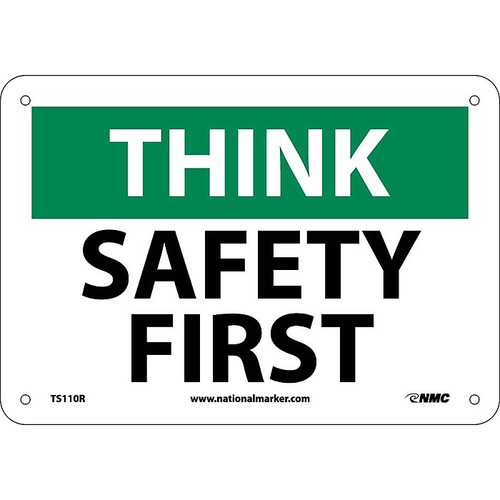Think, Information Signs, Safety First, 7X10, Rigid Plastic, Notice Sign (65dd8c77e8837636b11eecf3_ud)