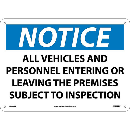 Notice, All Vehicles And Personnel Entering Or Leaving The Premises Are Subject To Inspection, 10X14, .040 Aluminum (65dd8c96e8837636b11eed6a_ud)