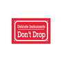 Tape Logic Delicate Instruments - Don't Drop Shipping Label, 3" x 5", 500/Roll (65dd85dde8837636b11ed2cc_ud)