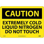 Caution Signs; Extremely Cold Liquid Nitrogen Do Not Touch, 10X14, .040 Aluminum (65dd8802e8837636b11eddf5_ud)