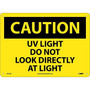 Caution Signs; Uv Light Do Not Look Directly At Light, 10X14, .040 Aluminum (65dd8822e8837636b11ede4b_ud)