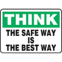 Accuform Safety Sign, THINK THE SAFE WAY IS THE BEST WAY, 10" x 14", Plastic (MGNF999VP)
