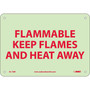 Notice Signs; Fire, Flammable Keep Flames And Heat Away, 7X10, Rigid Plasticglow (65dd8864e8837636b11edf33_ud)