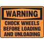 Accuform Safety Sign, WARNING CHOCK WHEELS BEFORE LOADING AND UNLOADING, 10" x 14", Aluminum (MVHR331VA)