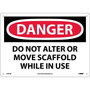 Danger, Do Not Alter Or Move Scaffold While In Use, 10X14, .040 Aluminum, Danger Sign (65dd8882e8837636b11edf95_ud)