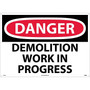 Demolition Work In Progress, 20X28, .040 Aluminum, Danger Sign (65dd88a3e8837636b11edffb_ud)