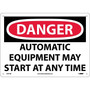 Danger Signs; Automatic Equipment May Start At Anytime, 10X14, Rigid Plastic (65dd8902e8837636b11ee143_ud)