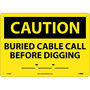 Caution, Buried Cable Call Before Digging __-__-__, 10X14, .040 Aluminum (65dd8903e8837636b11ee149_ud)