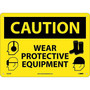 Caution Signs; Wear Protective Equipment, Graphics, 10X14, Rigid Plastic (65dd8915e8837636b11ee191_ud)