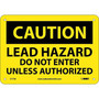 Caution Signs; Lead Hazard Do Not Enter  Unless Authorized, 7X10, .040 Aluminum (65dd89dce8837636b11ee41a_ud)