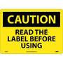Caution, Read The Label Before Using, Graphic, 10X14, .040 Aluminum (65dd89eae8837636b11ee43c_ud)