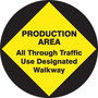 Accuform Slip-Gard PRODUCTION AREA ALL THROUGH TRAFFIC..Round Floor Sign, BLK/Yellow, 8"Dia. (MFS821)