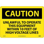 Caution, Unlawful To Operate This Equipment Within 10 Ft Of High Voltage Lines, 10X14, Rigid Plastic (65dd8a8fe8837636b11ee656_ud)
