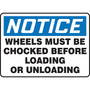 Accuform 7" x 10" Vinyl Safety Sign "NOTICE WHEELS MUST BE CHOCKED..", Blue/Black On White (MVHR830VS)