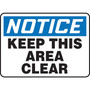 Accuform 10" x 14" Plastic Safety Sign "NOTICE KEEP THIS AREA CLEAR", Blue/Black On White (MVHR847VP)