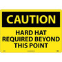 Caution Signs; Hard Hat Required Beyond This Point, 14X20, Rigid Plastic (65dd8ae5e8837636b11ee77e_ud)