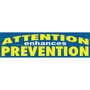 Accuform Motivational Safety Banner, ATTENTION ENHANCES PREVENTION, 28"x8', Reinforced Vinyl (MBR800)