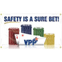 Accuform Motivational VPP Safety Banner, SAFETY IS A SURE BET!, 28" x 4', Reinforced Vinyl (MBR477)