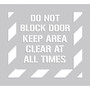 Accuform Floor Stencil, DO NOT BLOCK DOOR KEEP AREA CLEAR AT ALL TIMES, 44"x40", Plastic (PMS306)