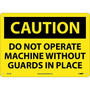 Caution Signs; Do Not Operate Without Guards In Place, Graphic, 10X14, .040 Aluminum (65dd8b23e8837636b11ee855_ud)