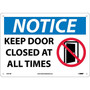 Notice Signs; Keep Door Closed At All Times, Graphic, 10X14, .040 Aluminum (65dd8b32e8837636b11ee888_ud)