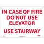 Notice Signs; In Case Of Fire Do Not Use Elevator Use.., 10X14, Rigid Plastic (65dd8c16e8837636b11eebaa_ud)