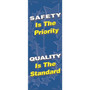 Accuform Vertical Banner; SAFETY IS THE PRIORITY QUALITY IS THE STANDARD, 74"x28" Vinyl (MBR605)