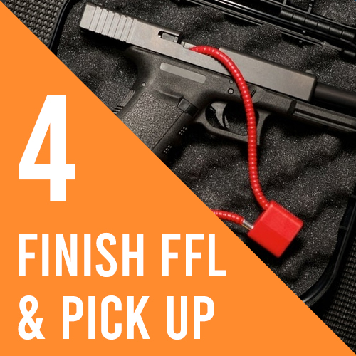 Step 4, Finish FFL and pick up