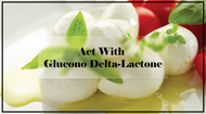 Top Uses of Glucono Delta-Lactone (GDL): Tofu, Cheese-Making, and Natural Food Additive