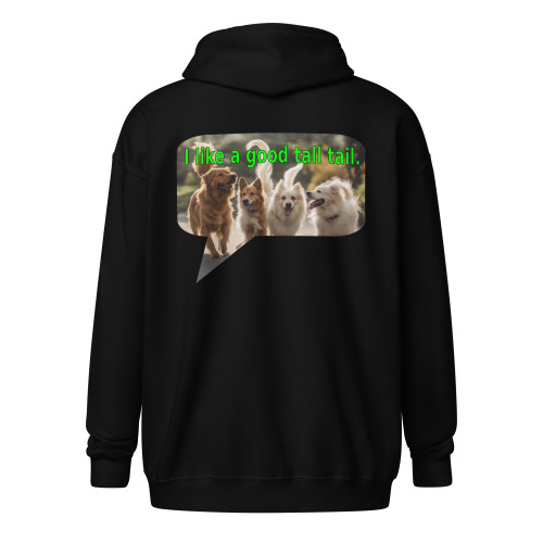 I like a good tall tail (dogs) | heavy blend zip hoodie