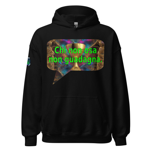 Chi non osa non guadagna. | pullover hoodie