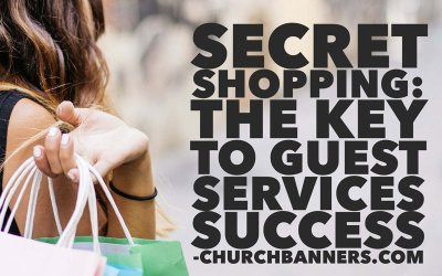 The Key to Guest Services Success - Churchbanners.com