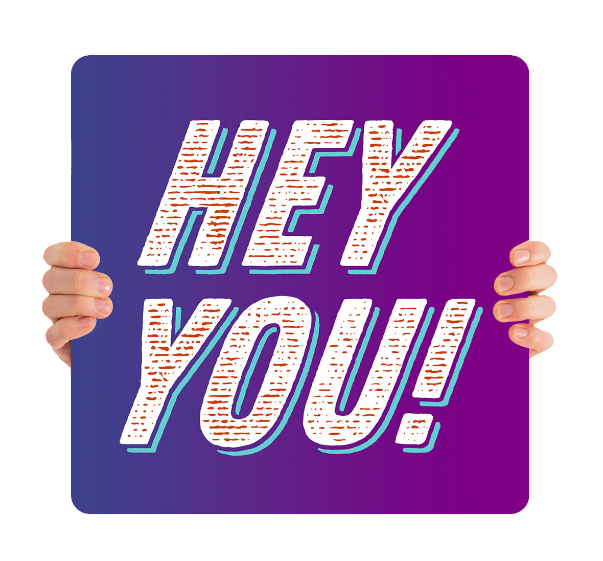 Hey Hand Sign Hey You - Handheld Sign - YHH004 - ChurchBanners.com