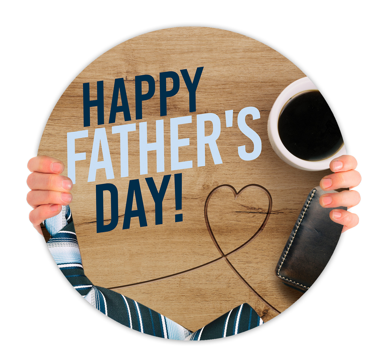 HHF012 Happy Father's Day - Circle Handheld Sign - ChurchBanners.com