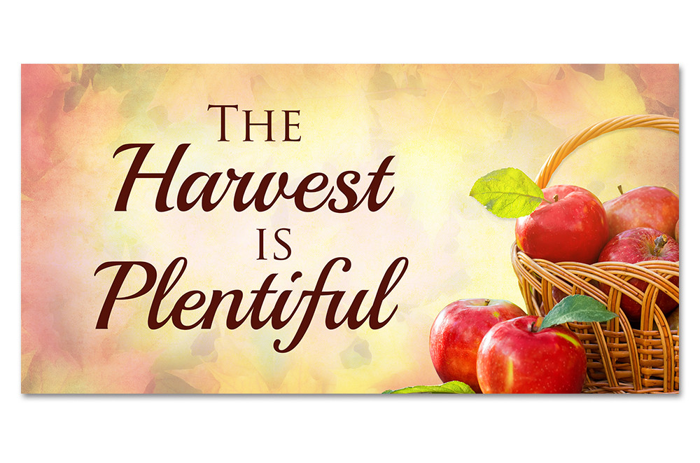 Harvest is Plentiful - Outdoor Banner - HVB011 - ChurchBanners.com