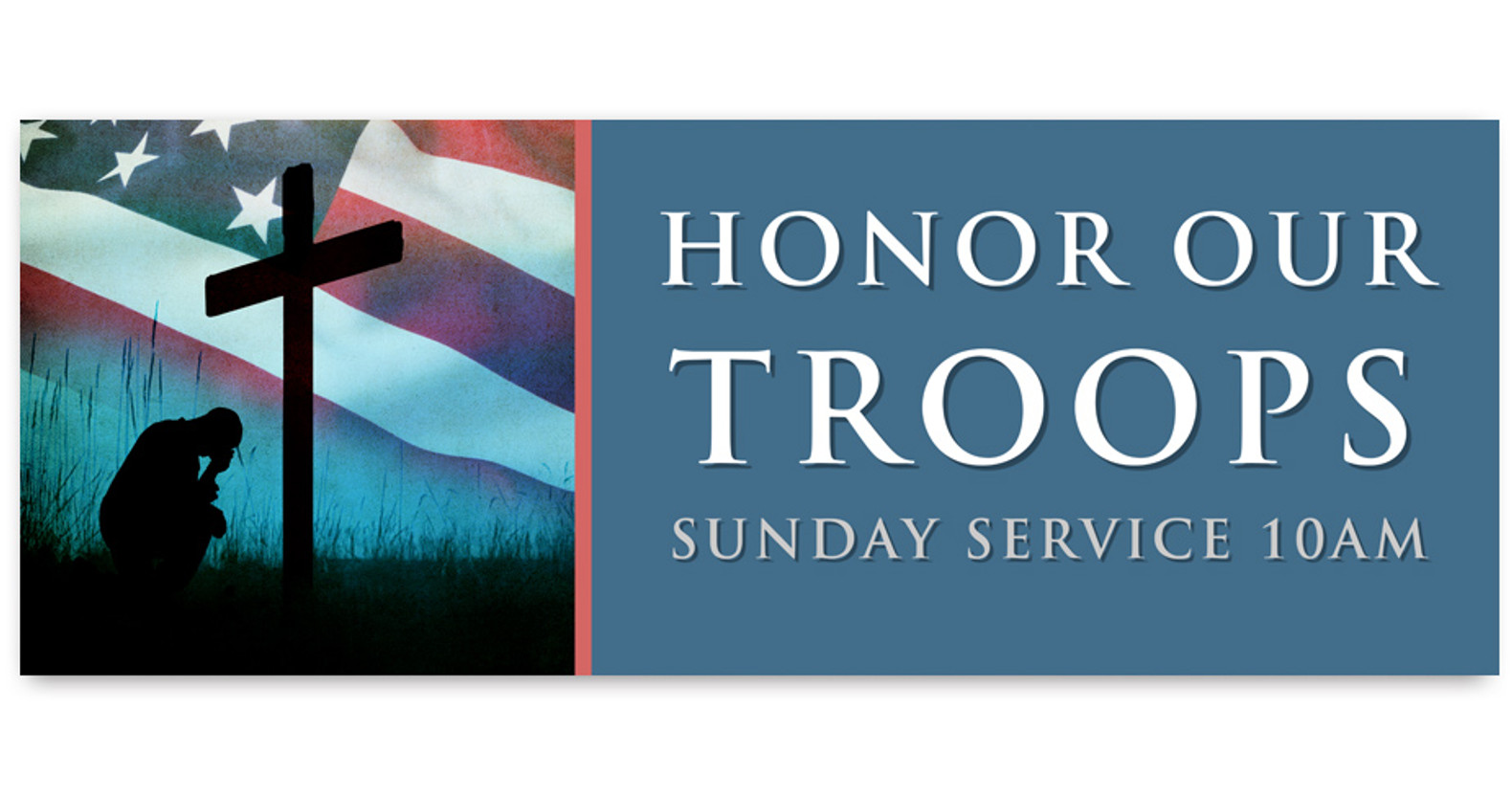 Outdoor Vinyl Banner Patriotic Honor Troops Church Banners