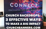 Church Backdrops: 3 Effective Ways to make a big impact