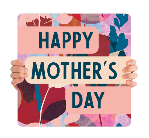 Happy Mother's Day Handheld Sign