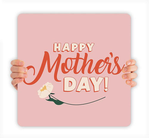 Mother's Day Handheld Sign