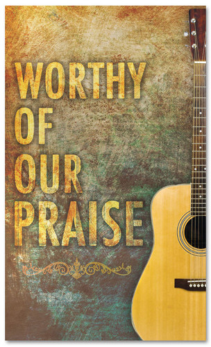 Worship banner - Worthy of our Praise with Guitar