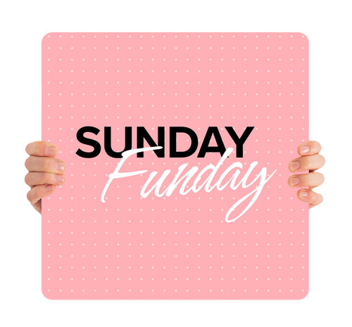 Sunday Funday - Handheld Sign - HH017