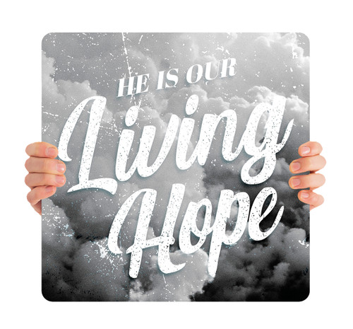 Living Hope - Handheld Sign - HHE046